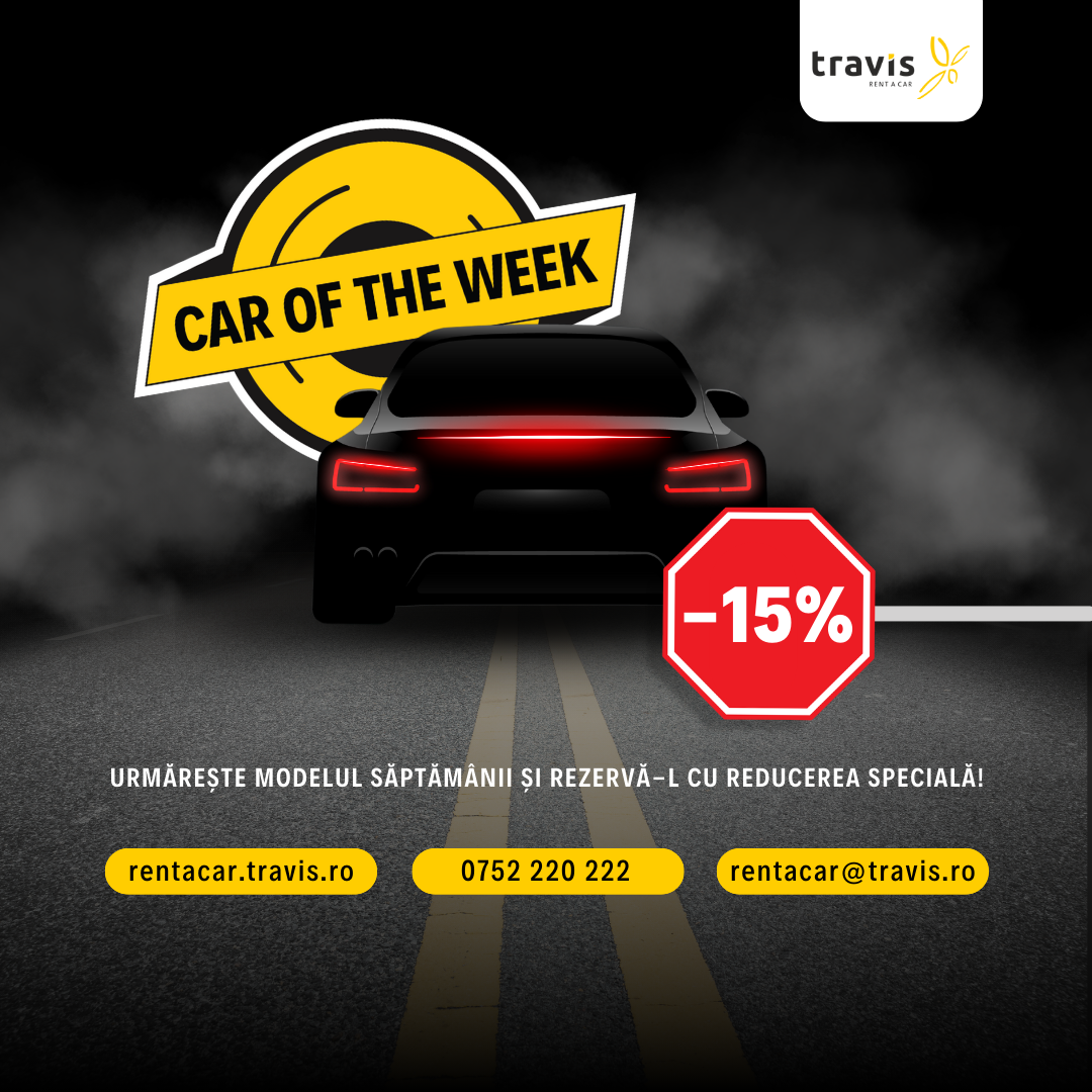 CAR OF THE WEEK - Reduceri saptamanale pentru inchirieri auto | Travis Rent a Car